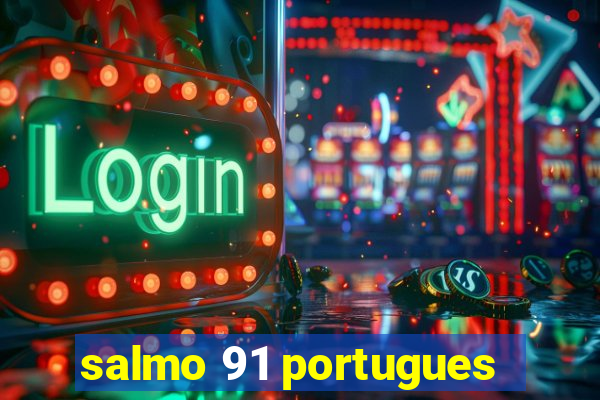 salmo 91 portugues