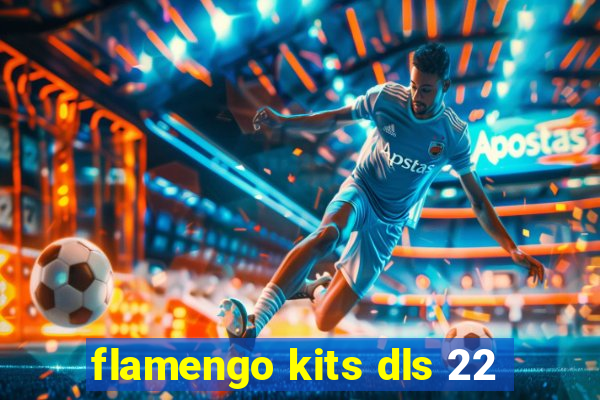 flamengo kits dls 22