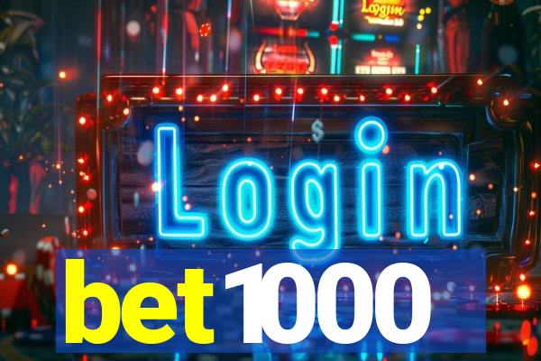 bet1000