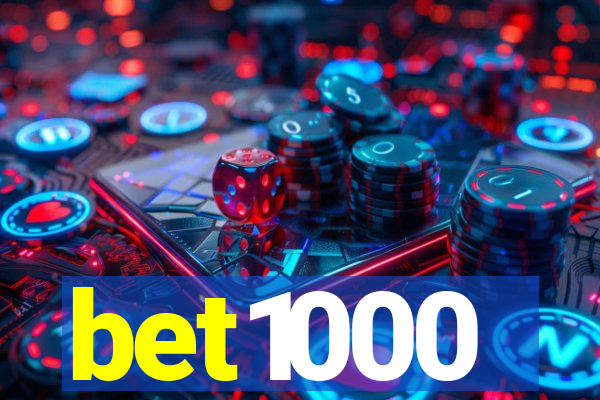 bet1000