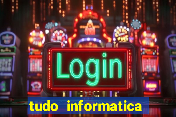 tudo informatica rua guarani belo horizonte
