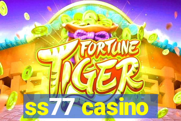 ss77 casino