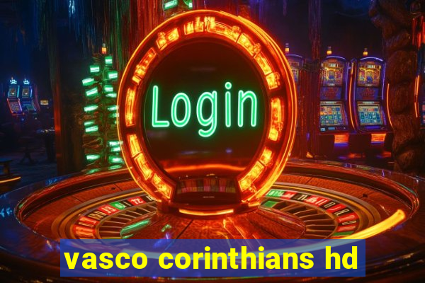 vasco corinthians hd