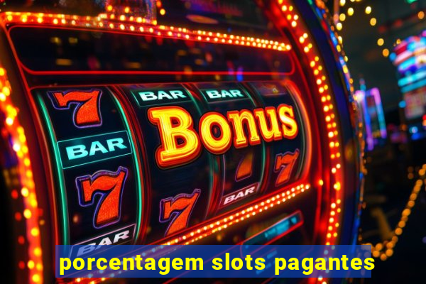 porcentagem slots pagantes