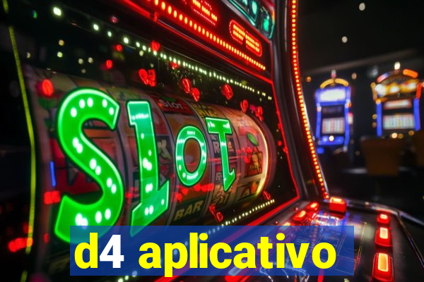 d4 aplicativo