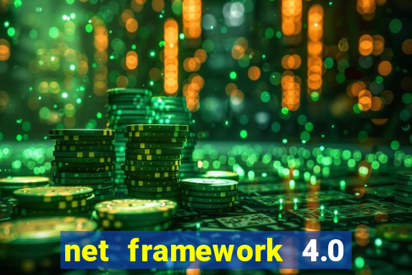 net framework 4.0 v 30319 windows 7