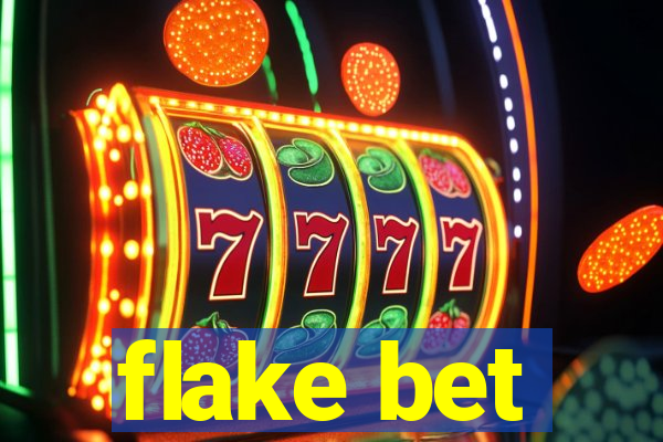 flake bet