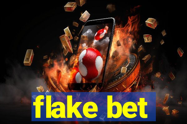 flake bet