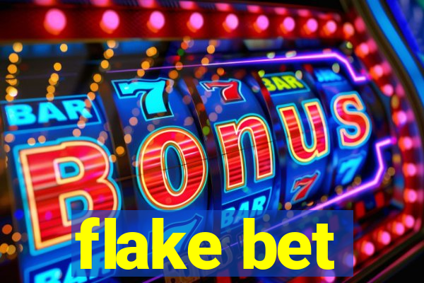 flake bet