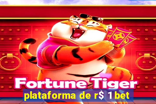 plataforma de r$ 1 bet
