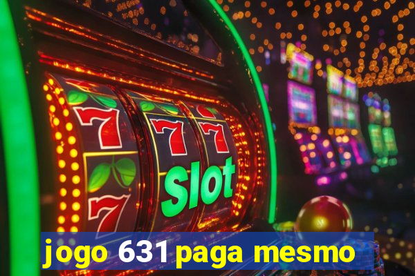 jogo 631 paga mesmo