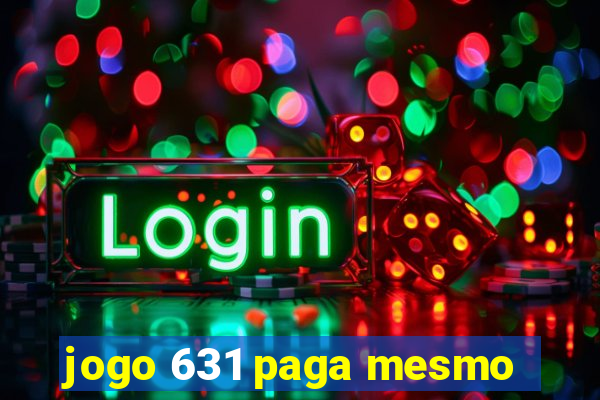 jogo 631 paga mesmo