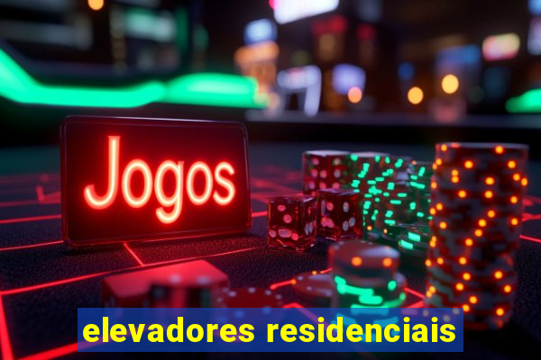 elevadores residenciais
