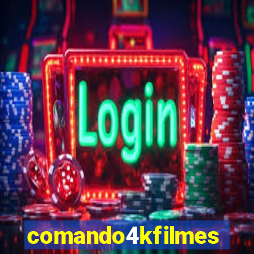 comando4kfilmes.com