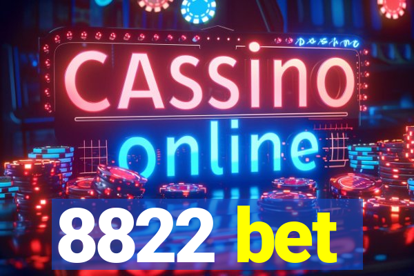 8822 bet