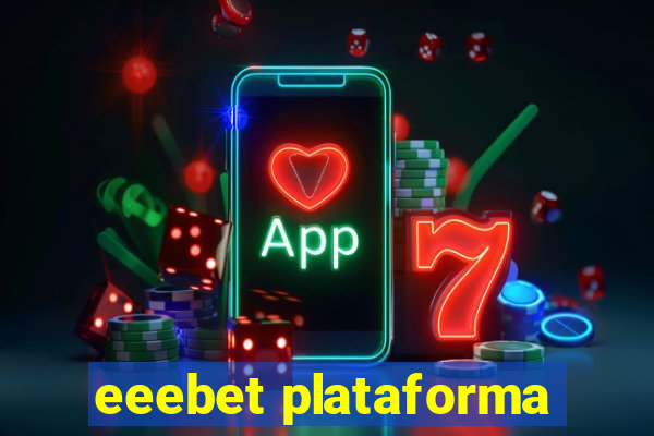 eeebet plataforma