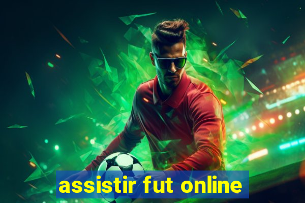 assistir fut online