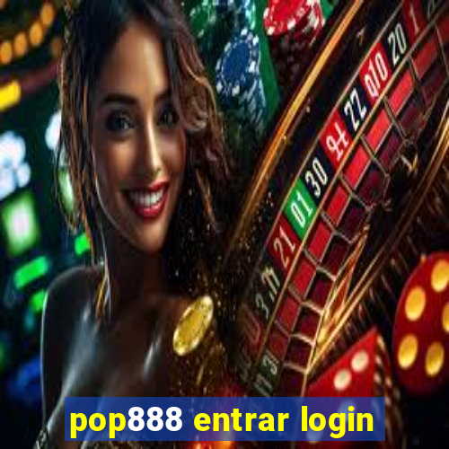 pop888 entrar login