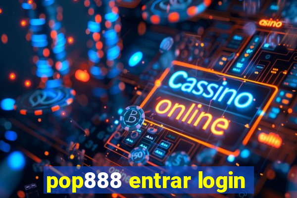 pop888 entrar login