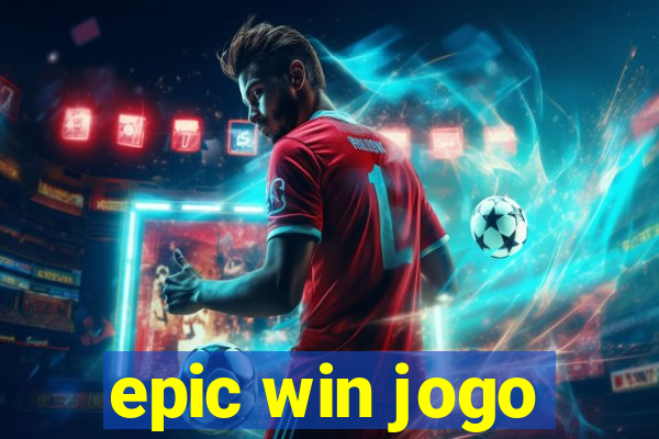epic win jogo