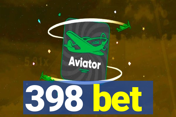 398 bet