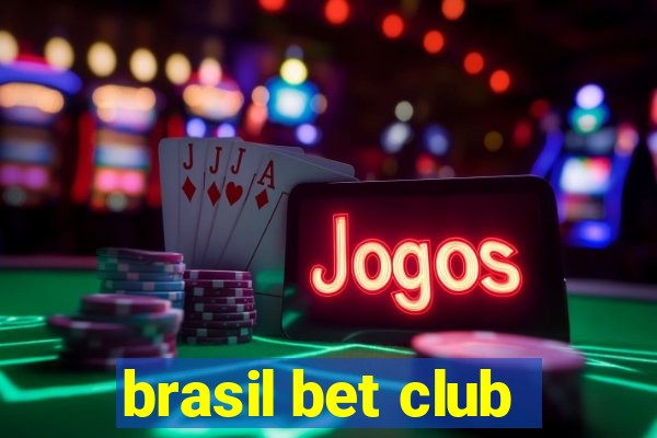 brasil bet club
