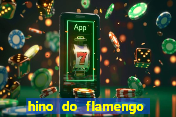 hino do flamengo para toque de celular