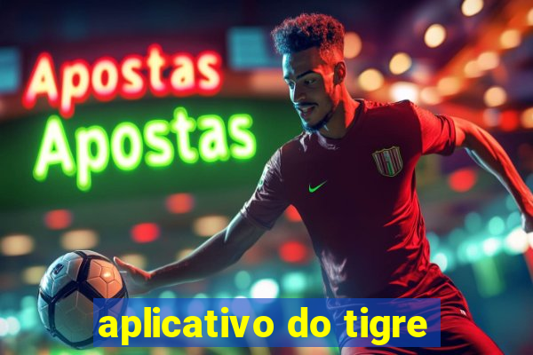 aplicativo do tigre