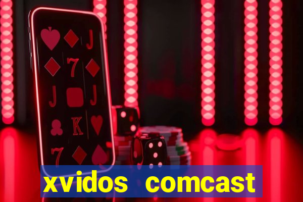 xvidos comcast xfinity customer service