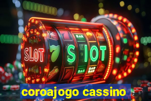 coroajogo cassino