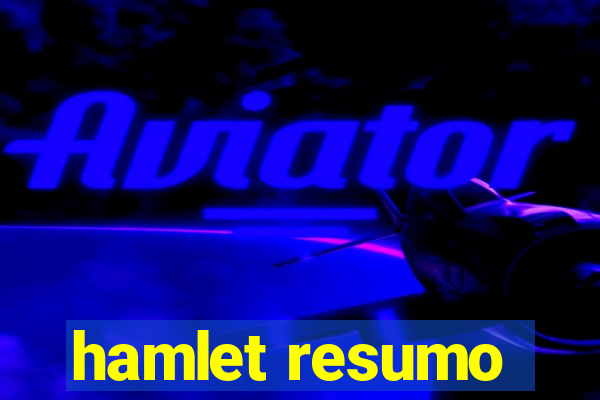hamlet resumo