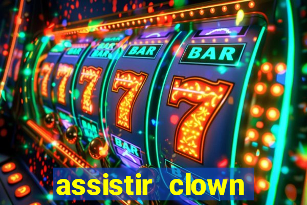 assistir clown (2014 dublado mega filmes)