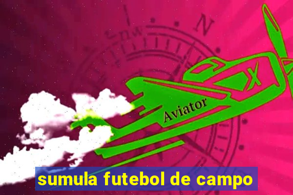 sumula futebol de campo