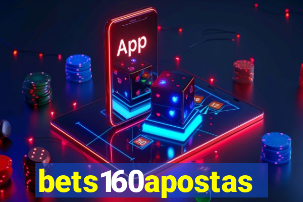 bets160apostas