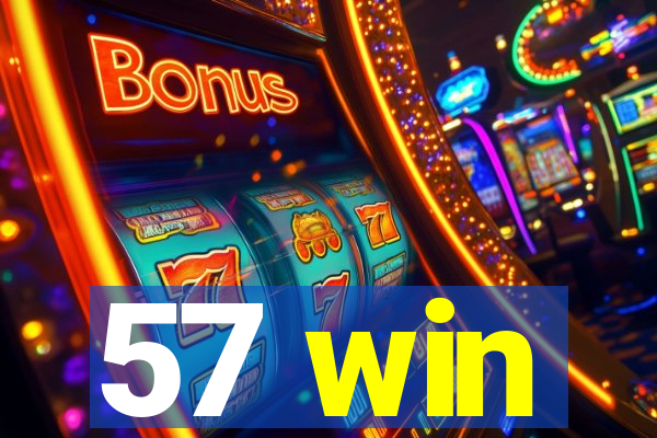 57 win