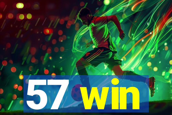 57 win