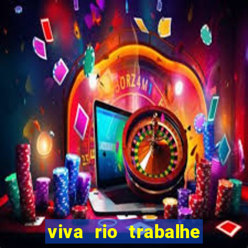 viva rio trabalhe conosco 2024