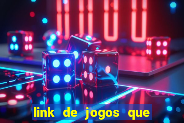 link de jogos que ganha dinheiro