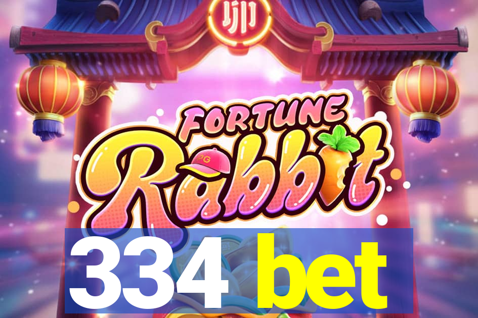 334 bet