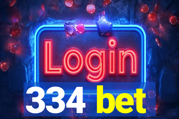 334 bet