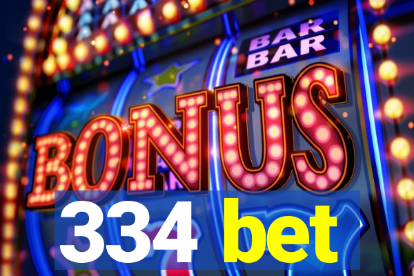 334 bet
