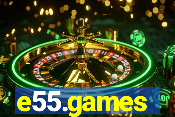 e55.games
