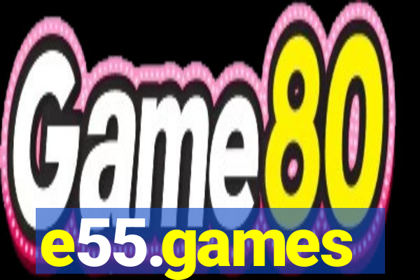 e55.games