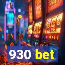 930 bet