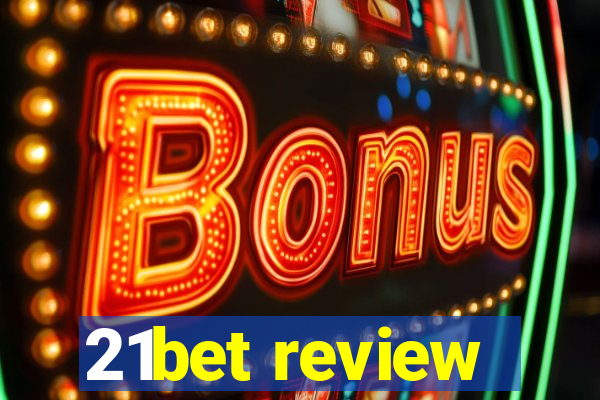 21bet review