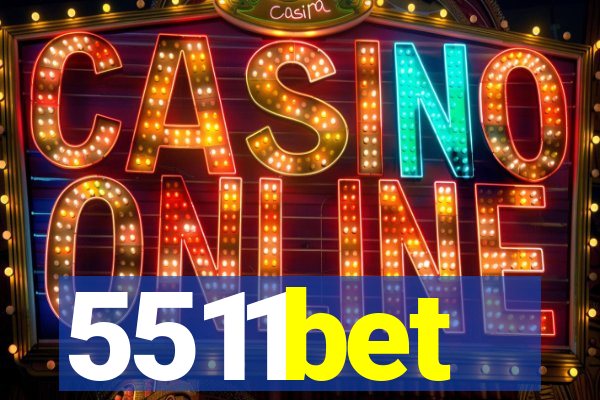 5511bet