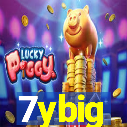 7ybig