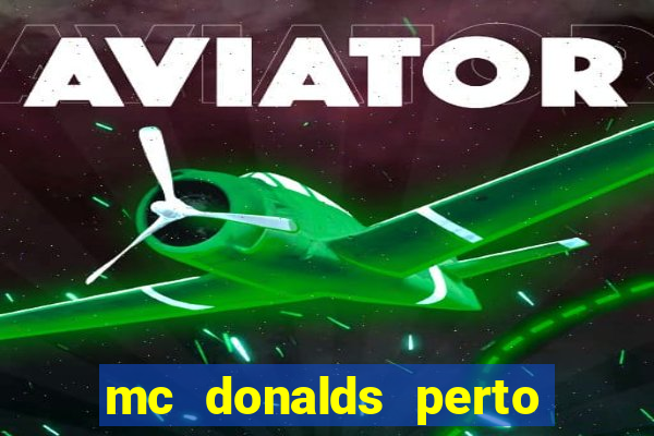 mc donalds perto de mim