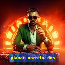 placar correto dos jogos de hoje