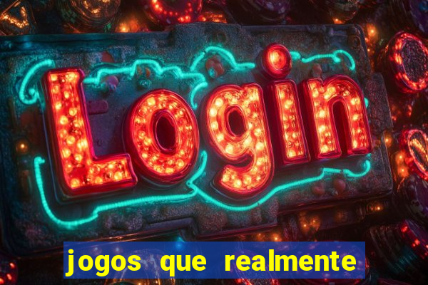 jogos que realmente pagam sem precisar depositar dinheiro